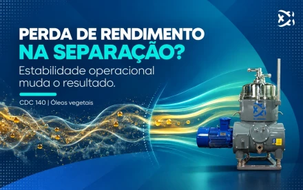 Como evitar perda de rendimento na separação de óleos vegetais com a CDC 140